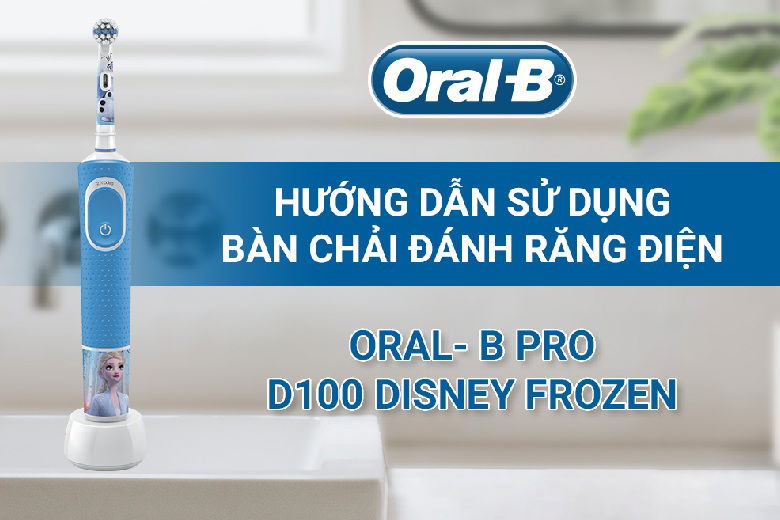 Bàn chải điện trẻ em Oral-B Vitality D12 Disney Frozen - Sản phẩm chăm sóc răng miệng cho trẻ hàng đầu 