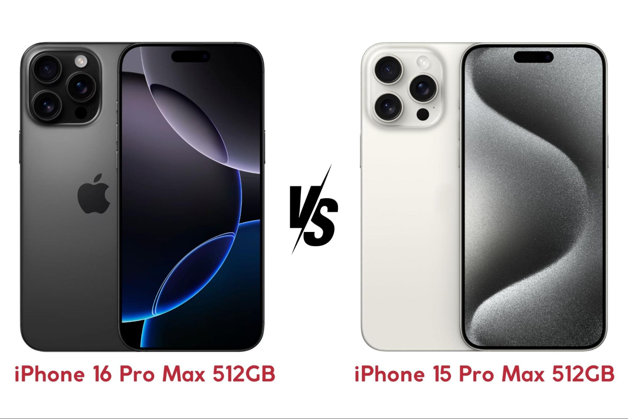 iPhone 16 Pro Max 512GB vs iPhone 15 Pro Max 512GB