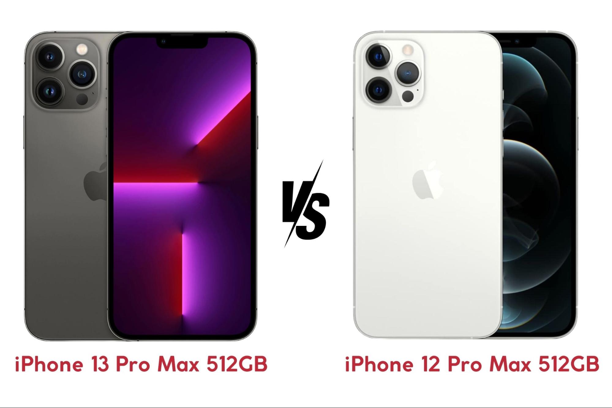 iPhone 13 Pro Max 512GB vs iPhone 12 Pro Max 512GB