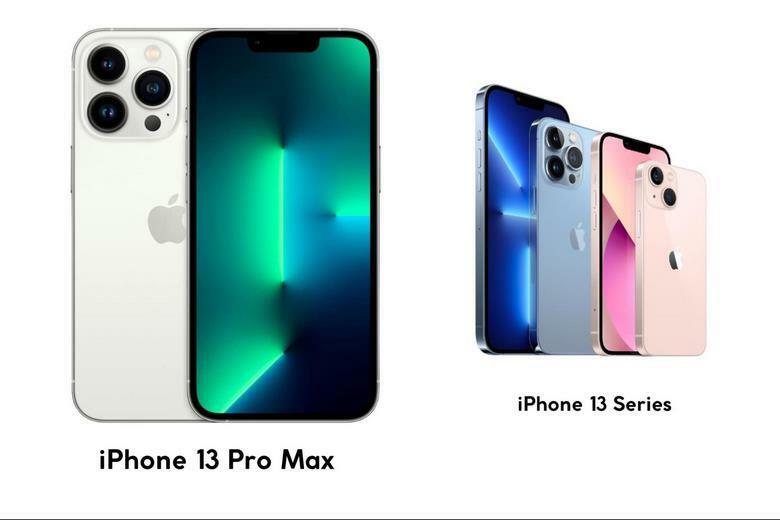 iPhone 13 Pro Max so với iPhone 13 Series