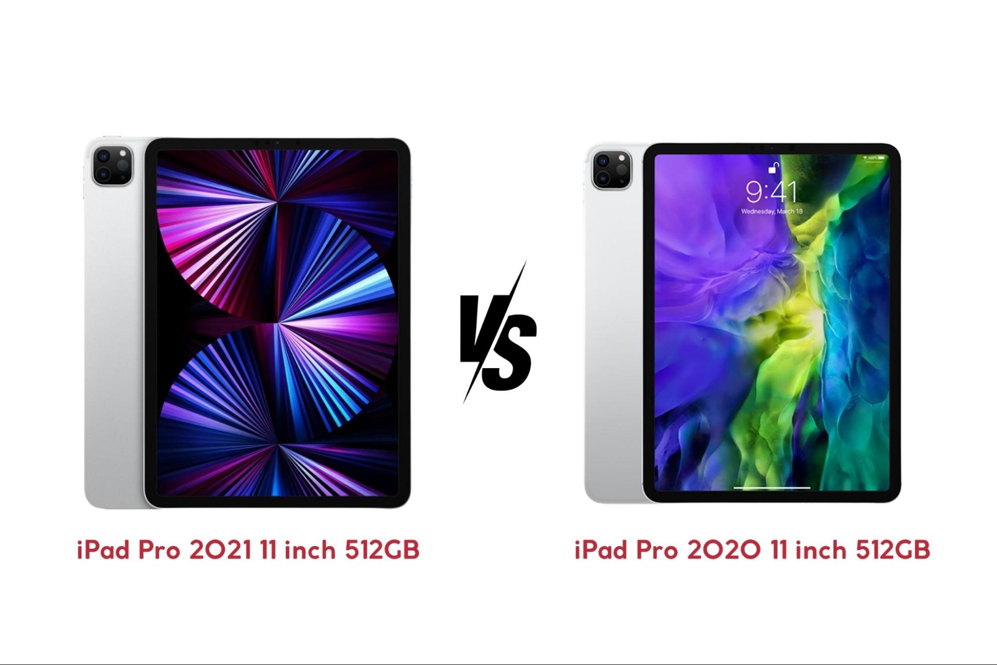 iPad Pro 2021 11 inch 512GB Wifi có gì nâng cấp hơn so với iPad Pro 2020 11 inch 512GB?