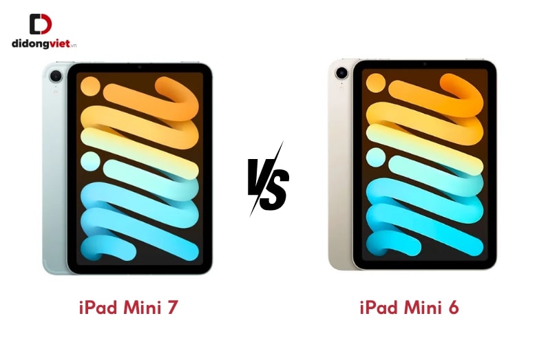 So sánh iPad Mini 7 và iPAd Mini 6