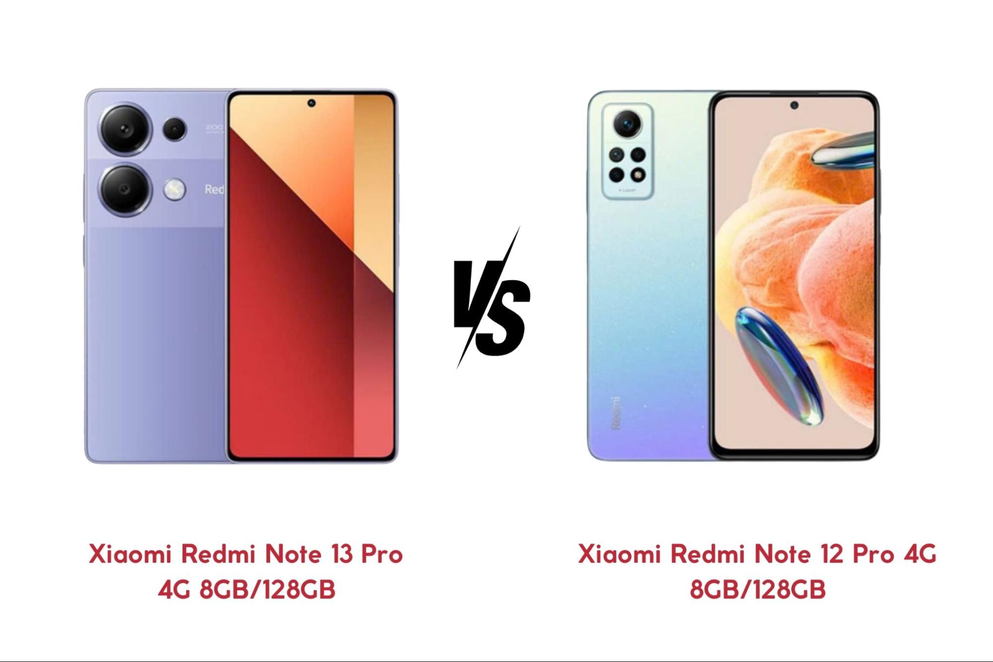 So sánh Xiaomi Redmi Note 13 Pro 4G 8GB/128GB và Xiaomi Redmi Note 12 Pro 4G 8GB/128GB