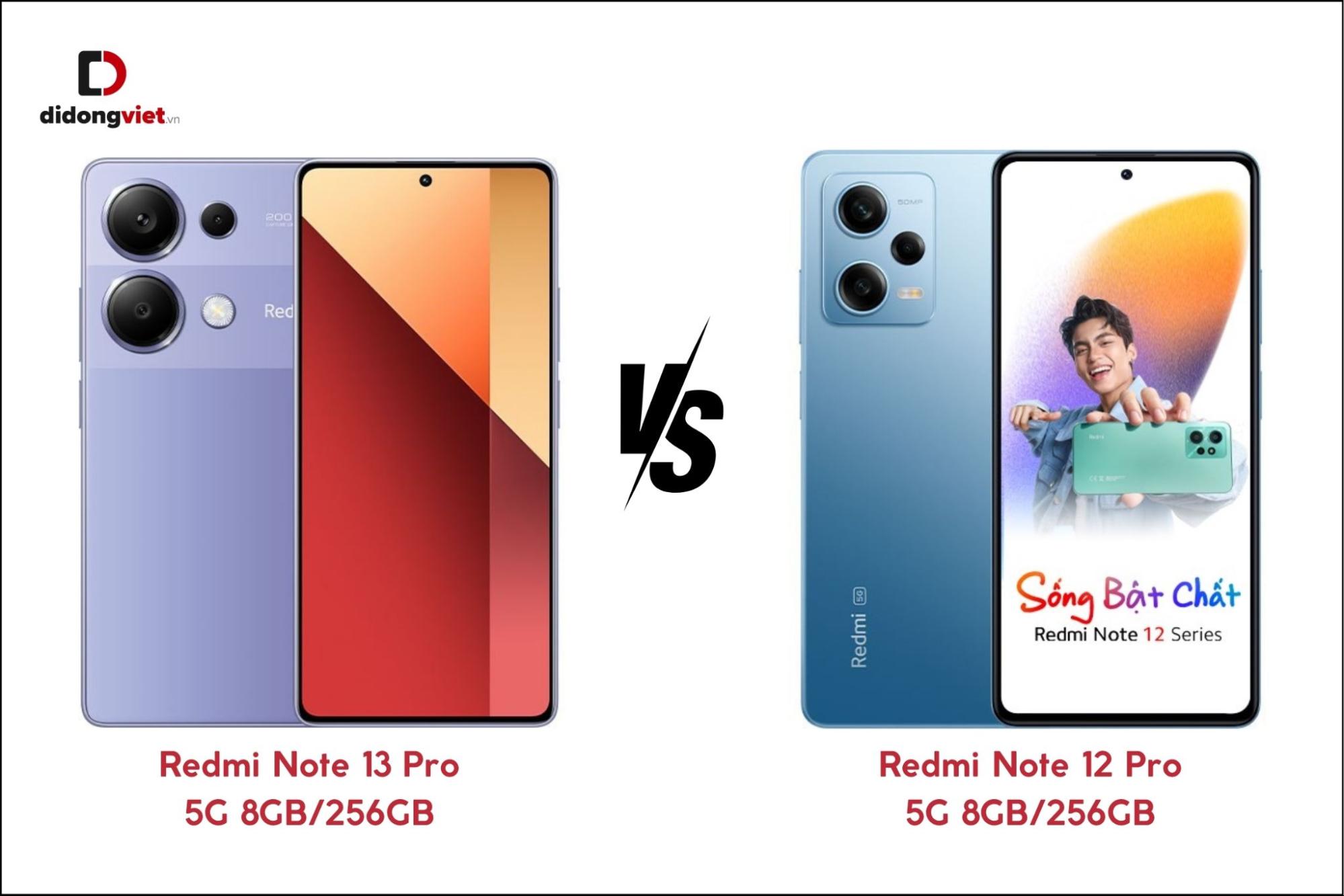 So sánh Xiaomi Redmi Note 13 Pro 5G 8GB/256GB và Xiaomi Redmi Note 12 Pro 5G 8GB/256GB