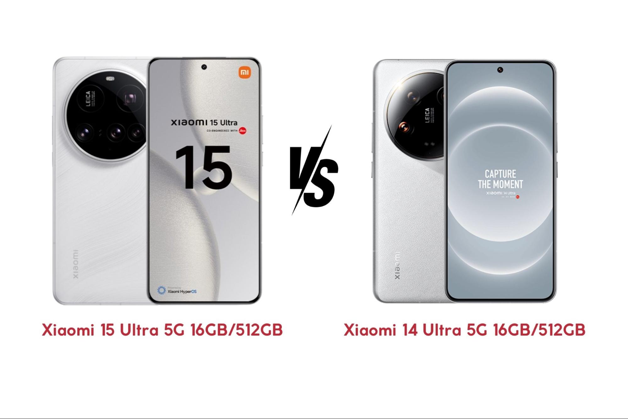 So sánh Xiaomi 15 Ultra 5G 16GB/512GB và Xiaomi 14 Ultra 5G 16GB/512GB