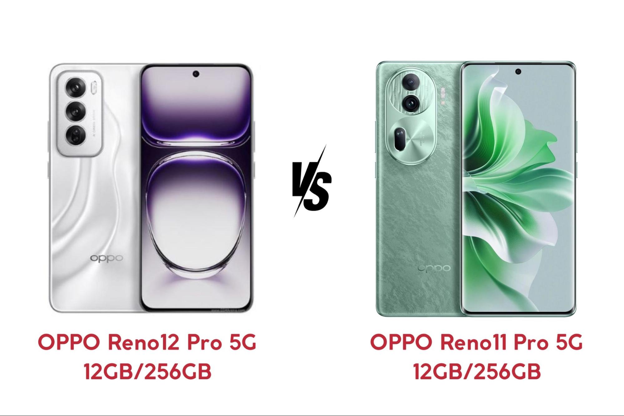 OPPO Reno12 Pro có nhiều cải tiến hơn so với Reno11 Pro