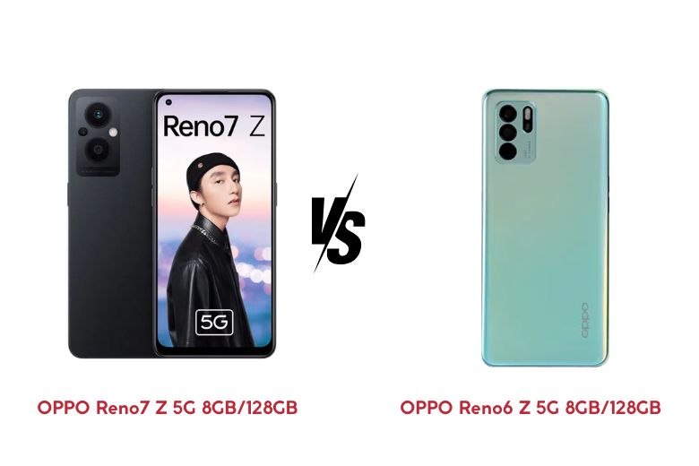 OPPO Reno7 Z 5G 8GB/128GB và OPPO Reno6 Z 5G 8GB/128GB