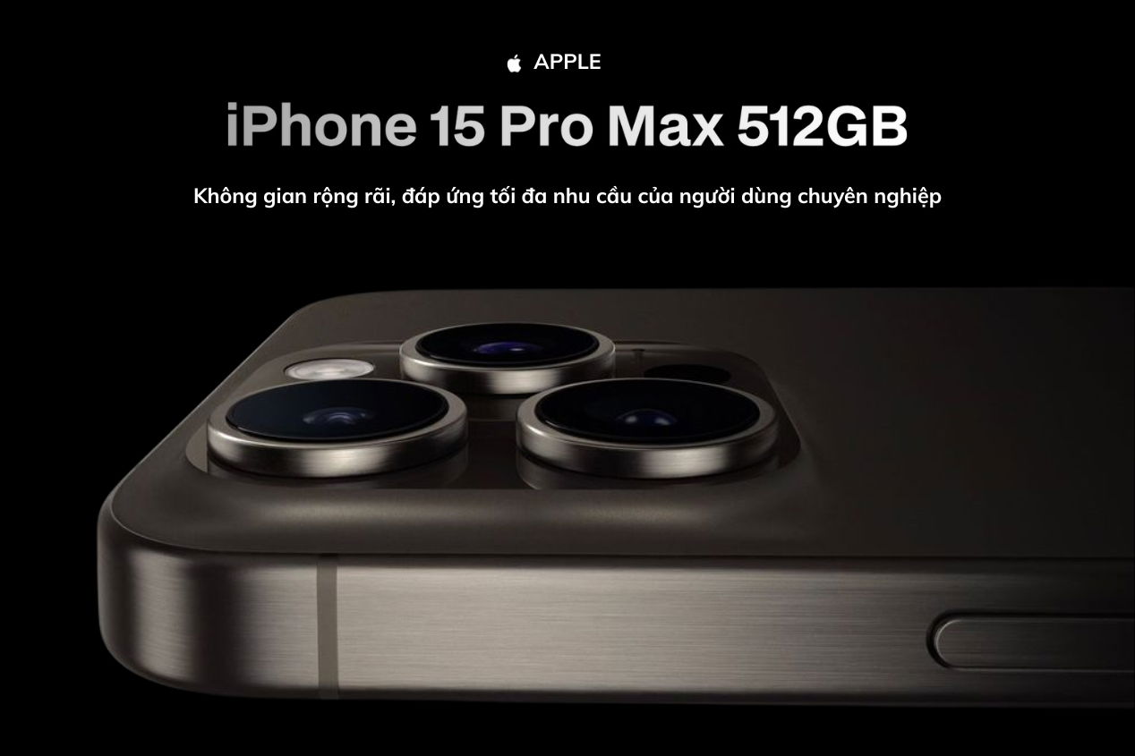Hình ảnh iPhone 15 Pro Max 512GB dành cho người dùng chuyên nghiệp, content creator và game thủ.