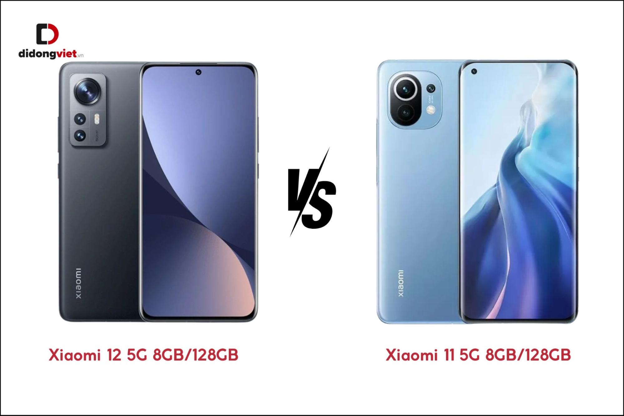 Xiaomi 12 5G 8GB/128GB có gì nâng cấp hơn so với Xiaomi 11 5G 8GB/128GB