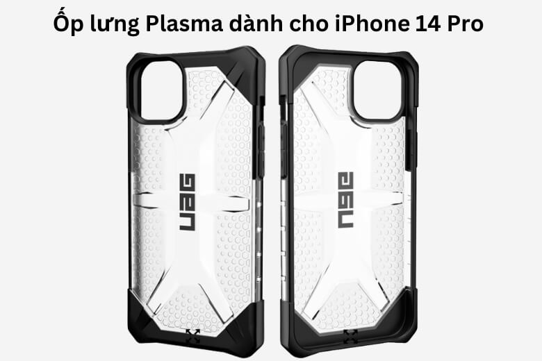 Ốp lưng iPhone 14 Pro UAG Plasma - Kiểu dáng đậm cá tính riêng, tản lực đỉnh cao