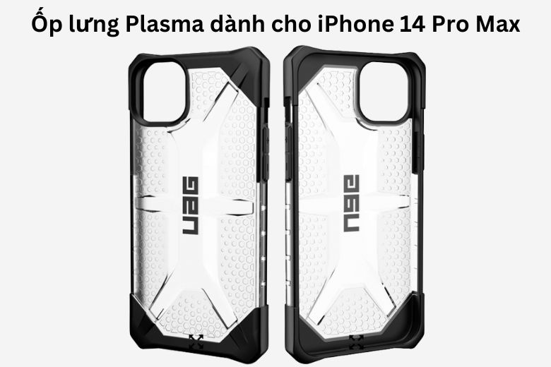 Ốp lưng iPhone 14 Pro Max UAG Plasma - Cấu trúc dẻo dai phân tán lực, chống sốc tốt khi rơi rớt