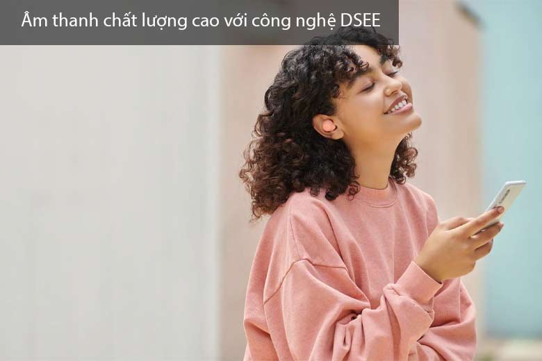 Âm thanh chất lượng cao với công nghệ DSEE