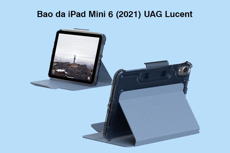 Bao da iPad Mini 6 (2021) UAG Lucent - Bảo vệ bền bỉ cho thiết bị của bạn