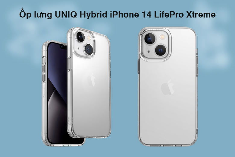 Ốp lưng UNIQ Hybrid iPhone 14 LifePro Xtreme - Thiết kế đơn giản nhưng có khả năng bảo vệ cao