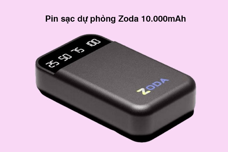 Pin sạc dự phòng Zoda 10.000mAh - Thiết kế nhỏ gọn, dung lượng pin lớn