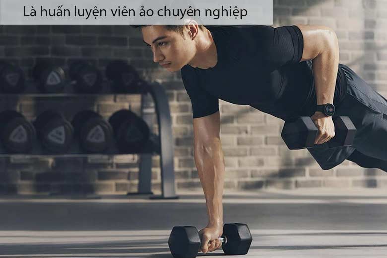 Là huấn luyện viên ảo chuyên nghiệp