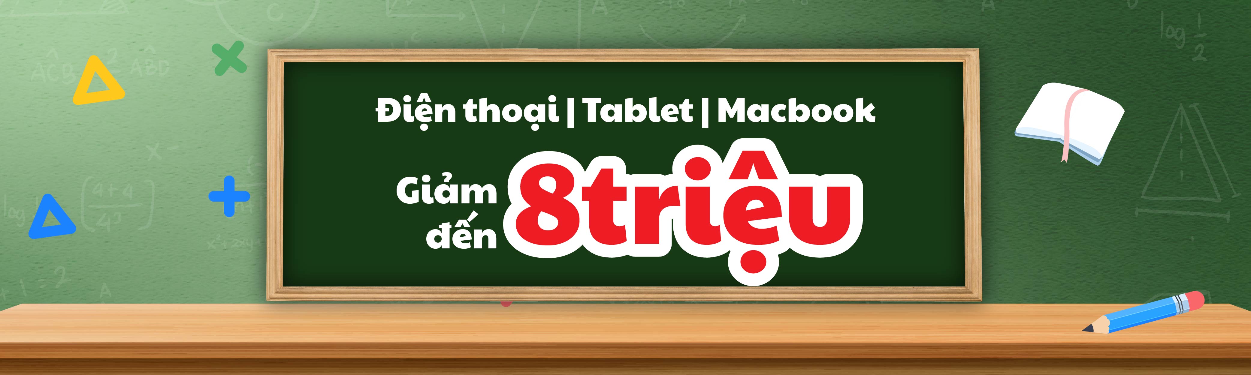 Điện Thoại | MacBook | Tablet giảm thêm đến 1 triệu