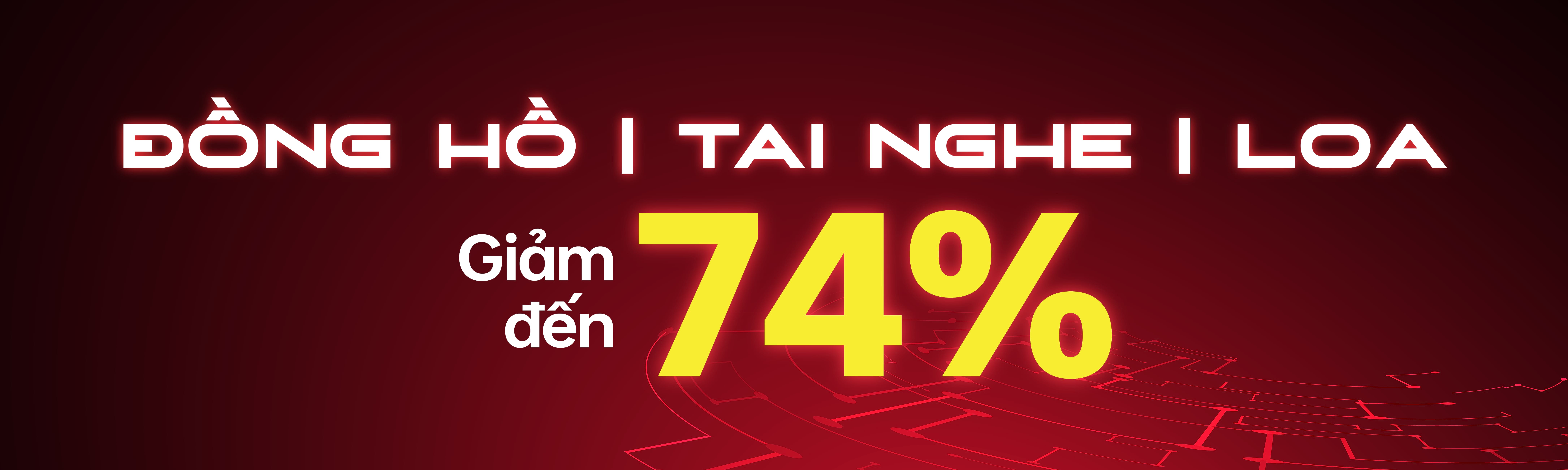 ĐỒNG HỒ | LOA | TAI NGHE GIẢM ĐẾN 74%