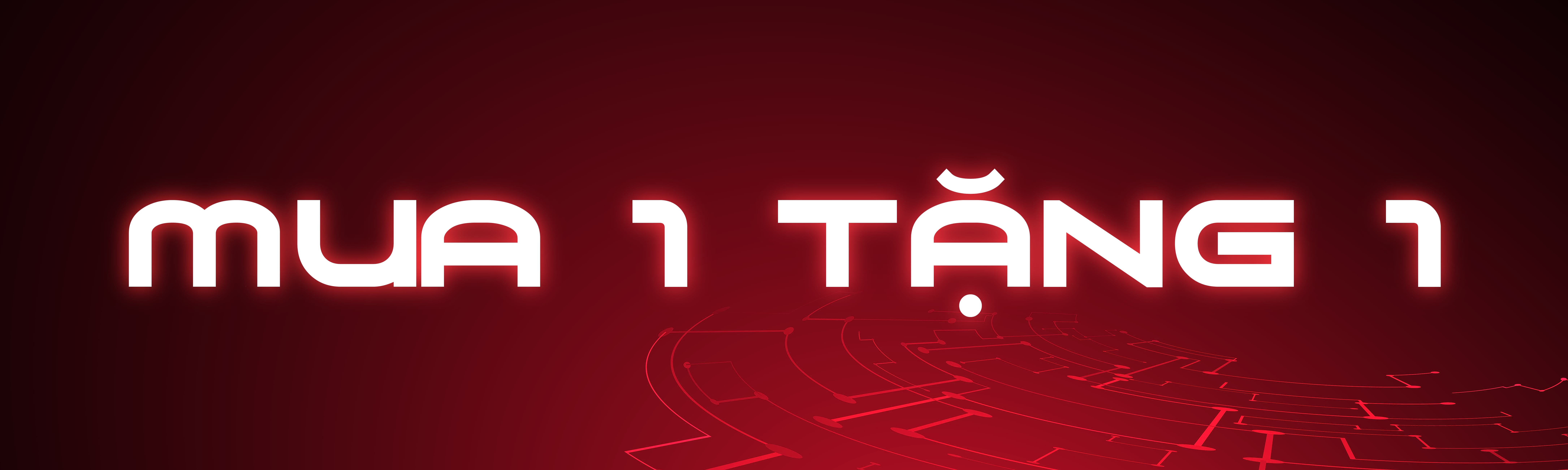 MUA 1 TẶNG 1