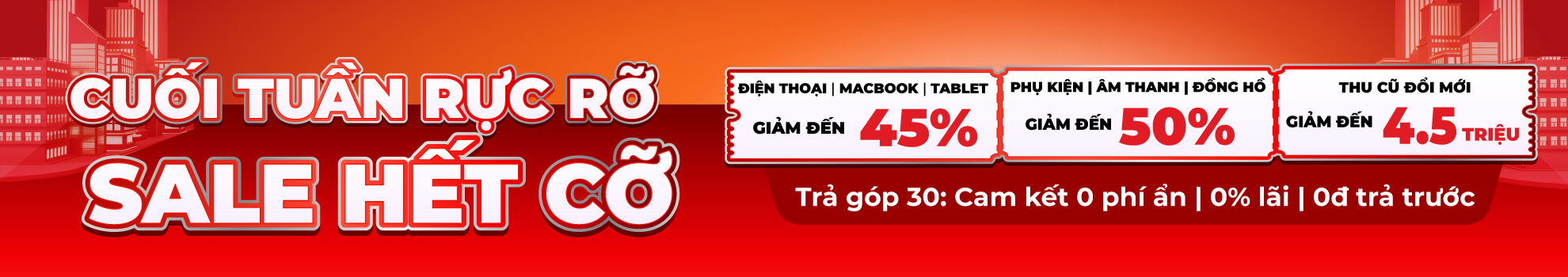 Cuối Tuần Rực Rỡ - Sale Hết Cỡ