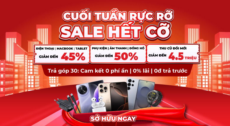Cuối Tuần Rực Rỡ - Sale Hết Cỡ