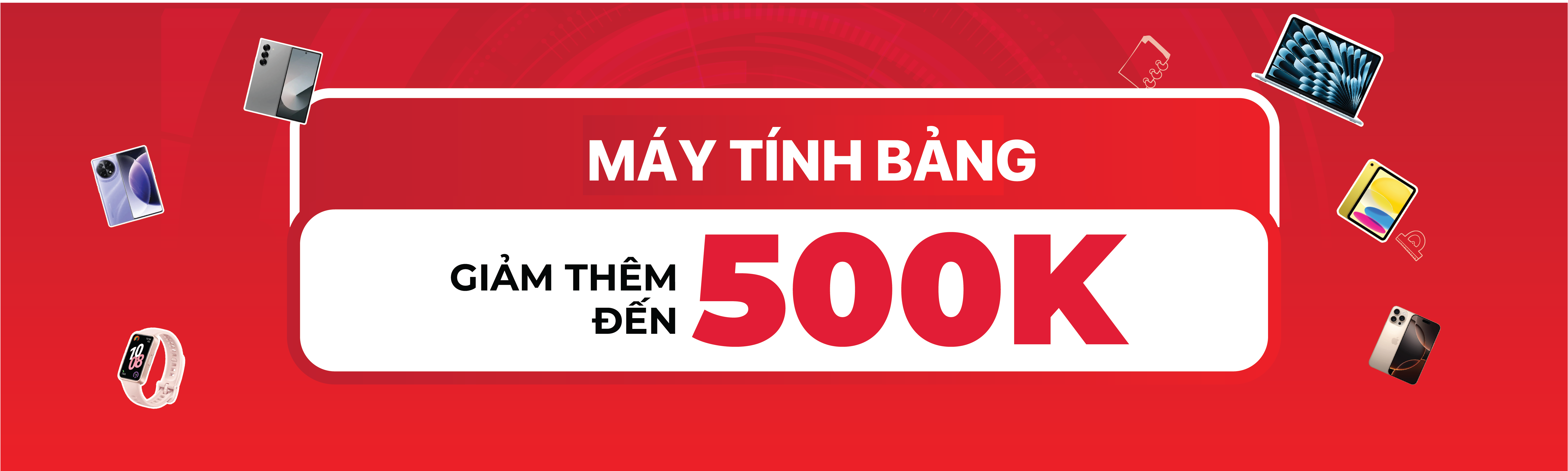 Tablet giảm thêm đến 500K