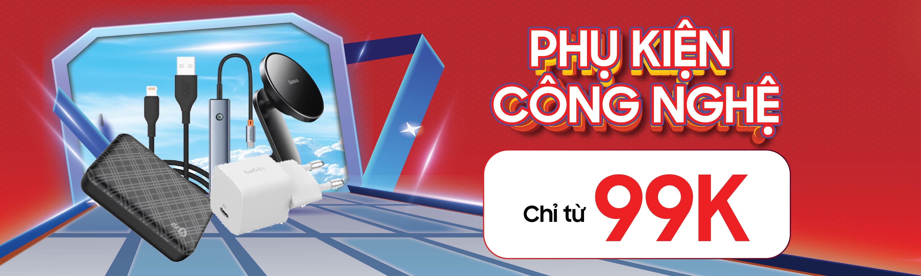 PHỤ KIỆN CÔNG NGHỆ CHỈ TỪ 99K