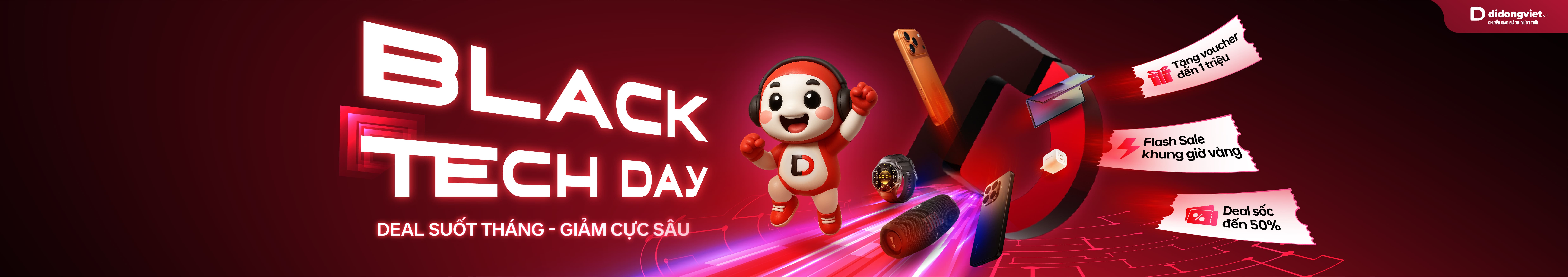 Black Friday | Deal suốt tháng - Giảm cực sâu