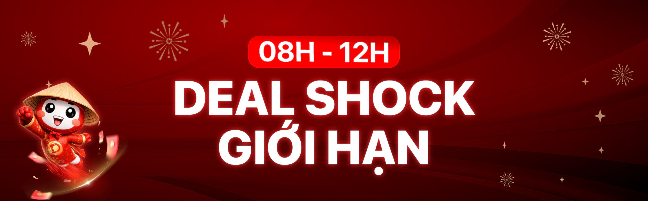 08H-12H: DEAL SỐC GIỚI HẠN