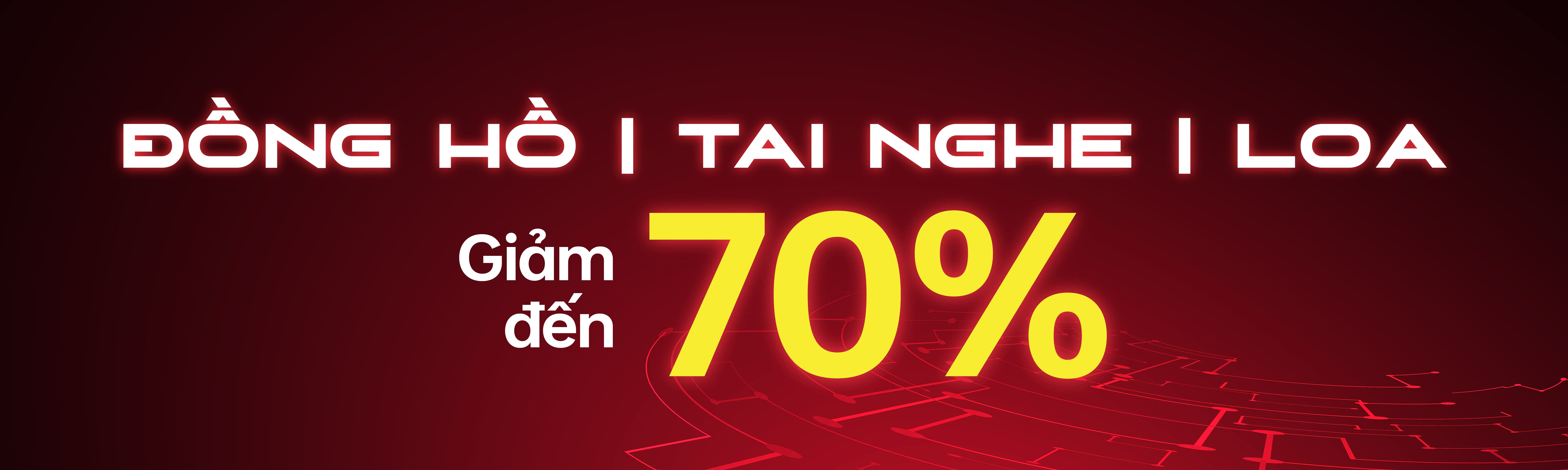 ĐỒNG HỒ | LOA | TAI NGHE GIẢM ĐẾN 74%