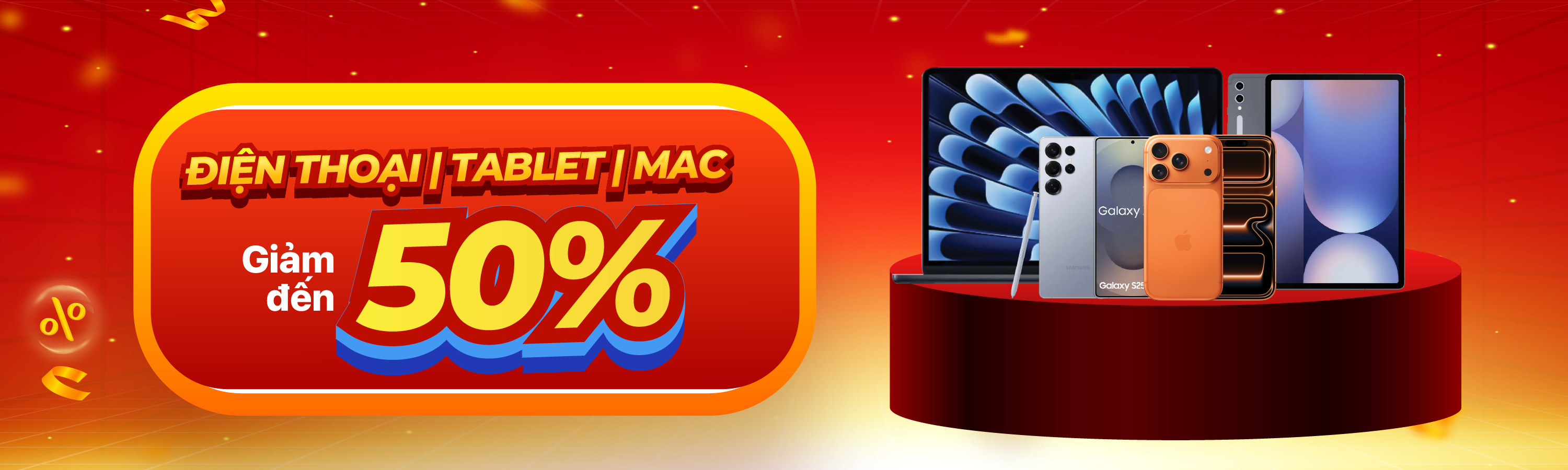 ĐIỆN THOẠI | TABLET | MAC GIẢM ĐẾN 50%