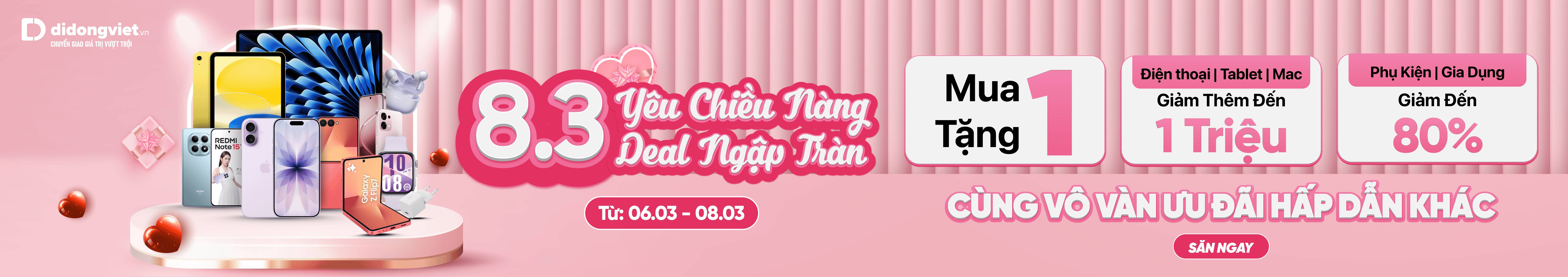 8.3 YÊU CHIỀU NÀNG - DEAL NGẬP TRÀN