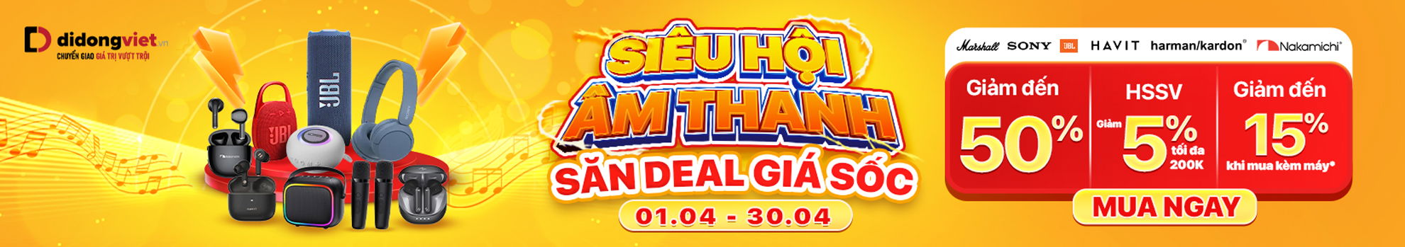 SIÊU HỘI ÂM THANH - SĂN DEAL GIÁ SỐC