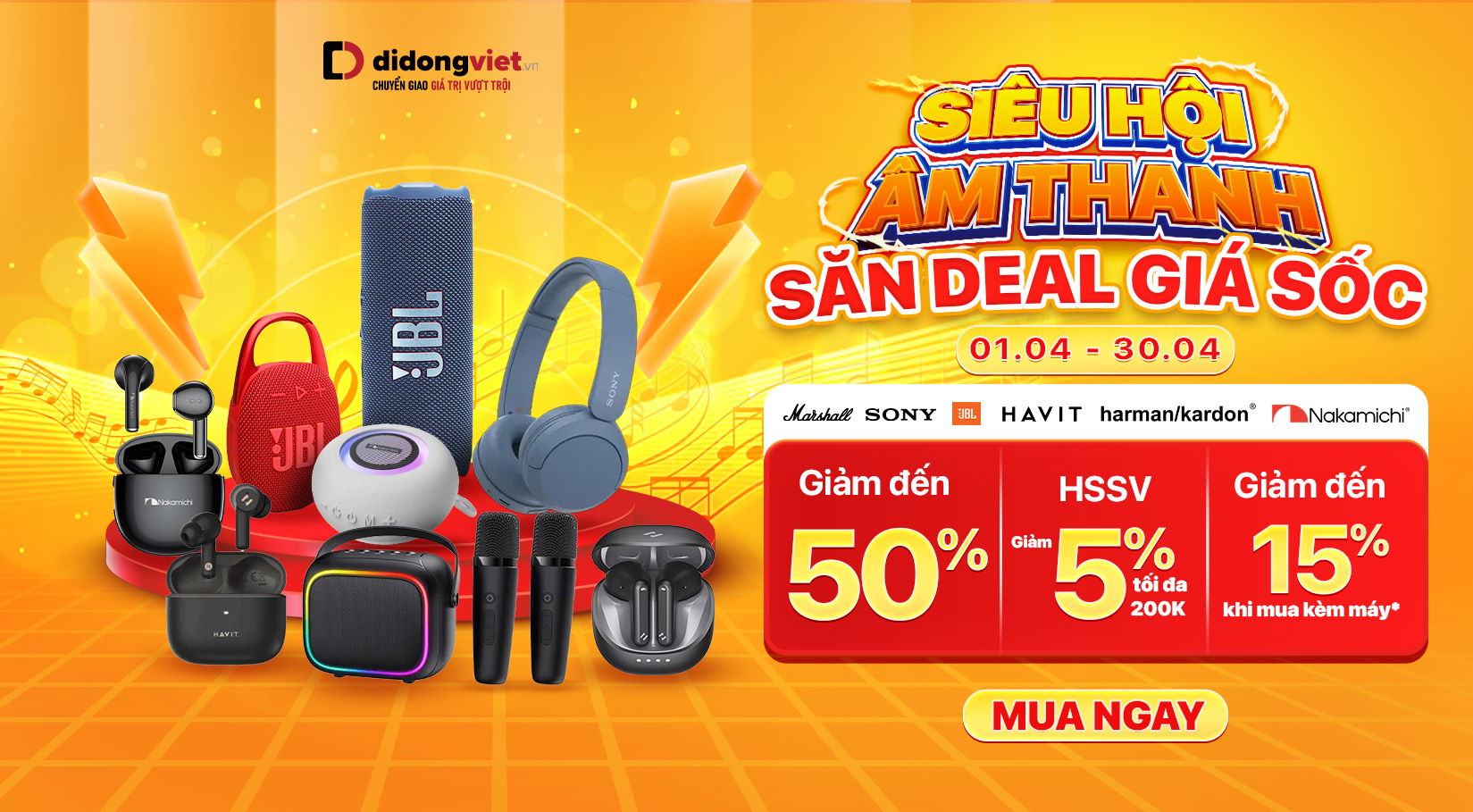 SIÊU HỘI ÂM THANH - SĂN DEAL GIÁ SỐC