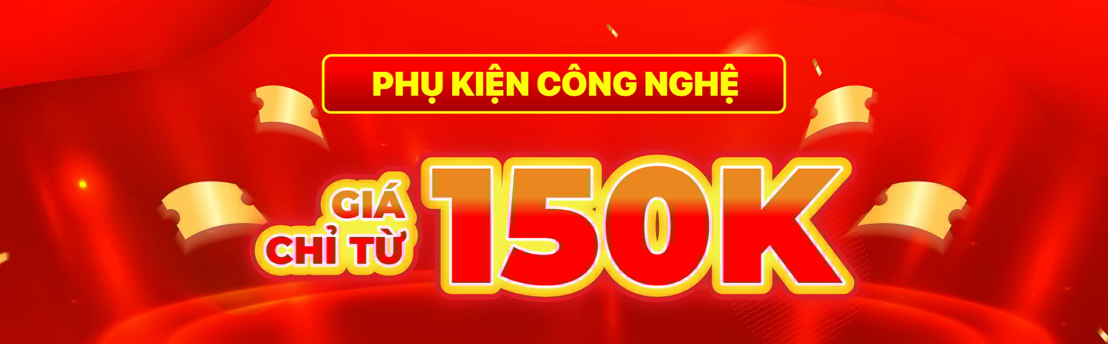PHỤ KIỆN CÔNG NGHỆ GIÁ CHỈ TỪ 150K