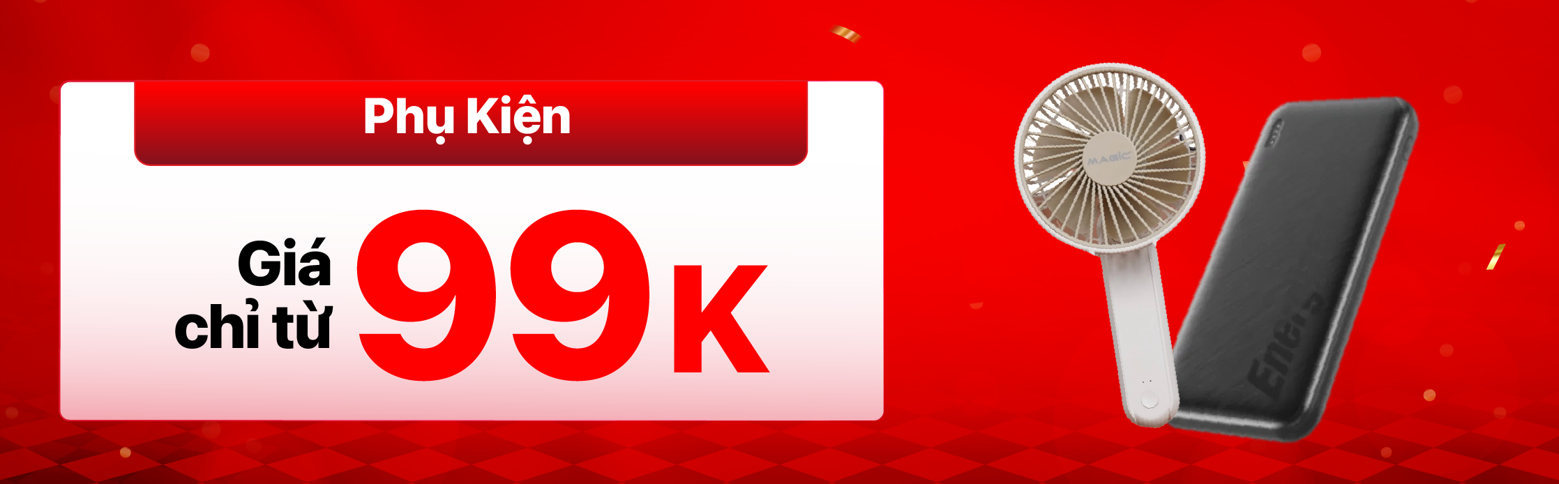 PHỤ KIỆN GIÁ CHỈ TỪ 99K