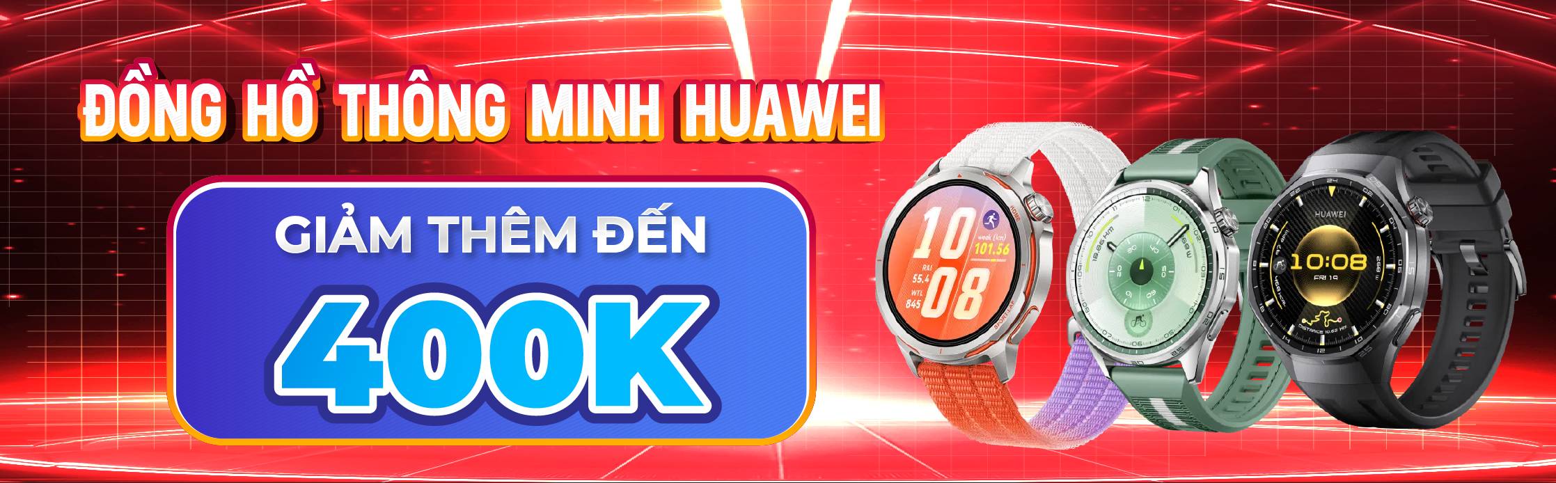 ĐỒNG HỒ THÔNG MINH HUAWEI GIẢM ĐẾN 400K