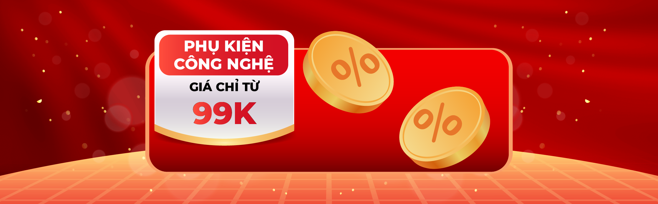 PHỤ KIỆN CÔNG NGHỆ GIÁ CHỈ TỪ 99K