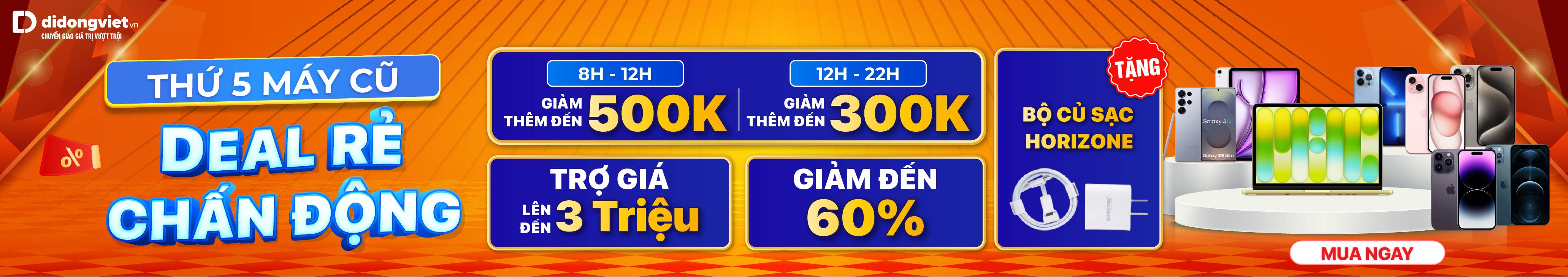 THỨ 5 MÁY CŨ - DEAL RẺ CHẤN ĐỘNG