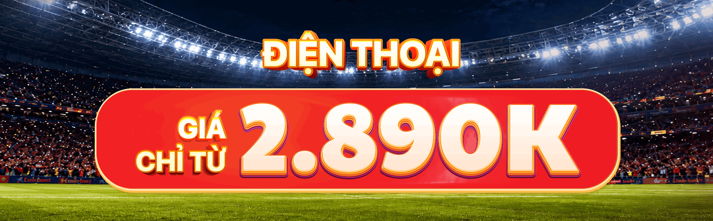 Điện thoại giá chỉ từ 2,890K