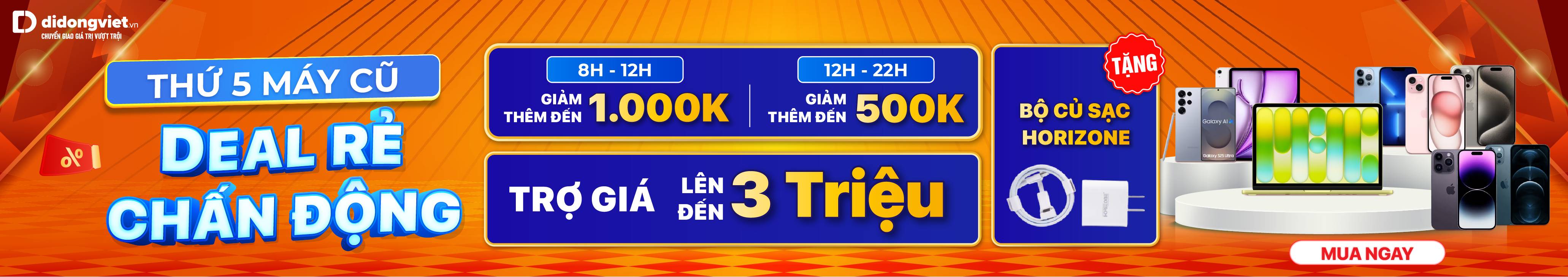 THỨ 5 MÁY CŨ - DEAL RẺ CHẤN ĐỘNG
