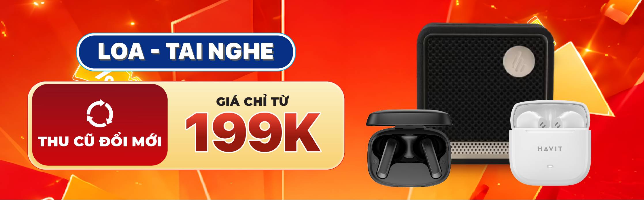LOA | TAI NGHE GIÁ CHỈ TỪ 199K