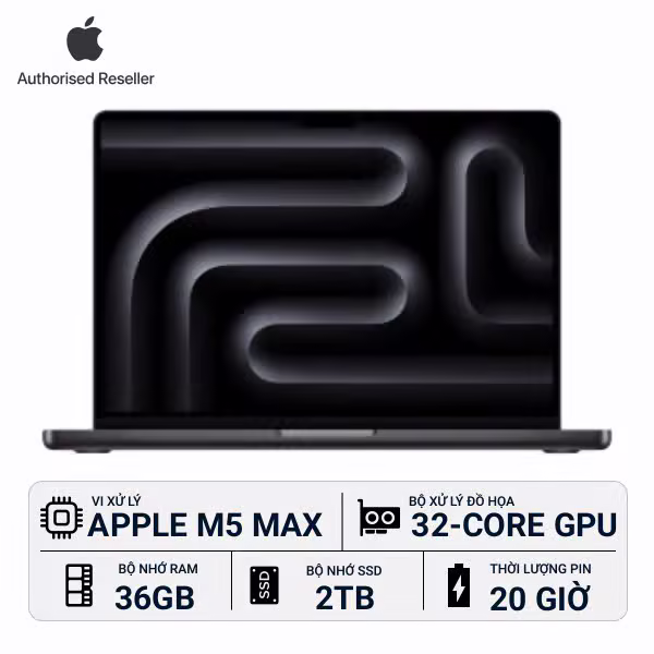 MacBook Pro 2026 14 inch M5 Max 18‑core CPU | 32‑core GPU 36GB/2TB Chính Hãng